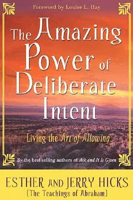 Esther Hicks, Jerry Hicks - Amazing Power of Deliberate Intent, Häftad