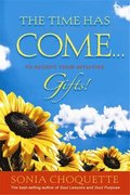 Time Has Come... to Accept Your Intuitive Gifts!