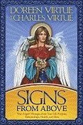 Signs from Above: Your Angels' Messages about Your Life Purpose, Relationships, Health, and More