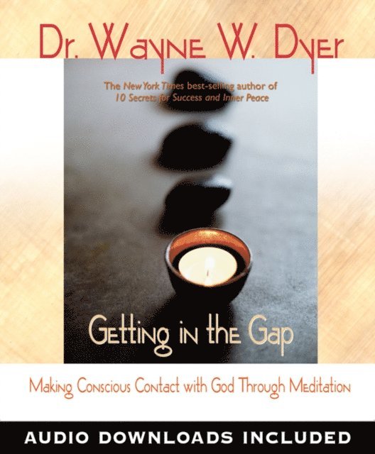 Dr. Wayne W. Dyer - Getting In the Gap, E-bok