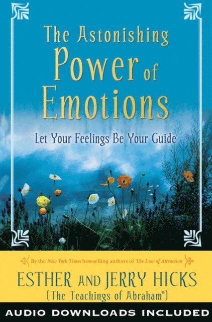 Jerry Hicks, Esther Hicks - Astonishing Power of Emotions, E-bok
