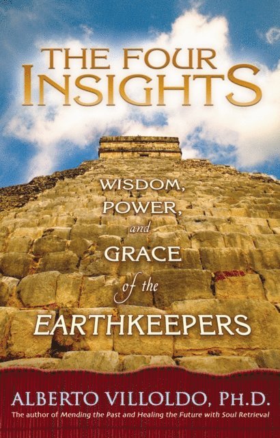 Dr. Alberto Villoldo - Four Insights, E-bok