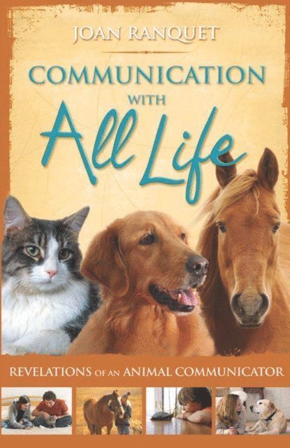 Joan Ranquet - Communication With All Life, E-bok