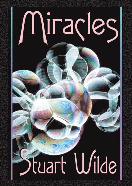 Stuart Wilde - Miracles, E-bok