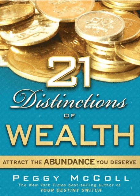 Peggy Mccoll - 21 Distinctions of Wealth, E-bok