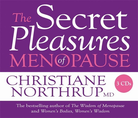 Northrup Christiane - The Secret Pleasures of Menopause, Övrigt