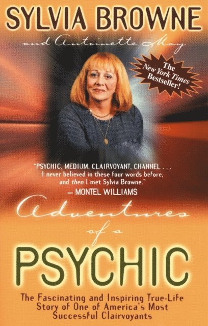 Sylvia Browne - Adventures of a Psychic, E-bok