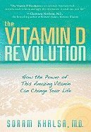 The Vitamin D Revolution: How the Power of This Amazing Vitamin Can Change Your Life av Soram Khalsa