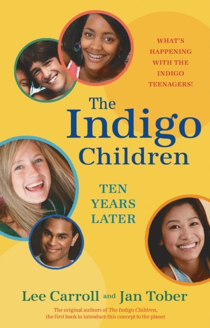 Jan Tober, Lee Carroll - Indigo Children Ten Years Later, E-bok