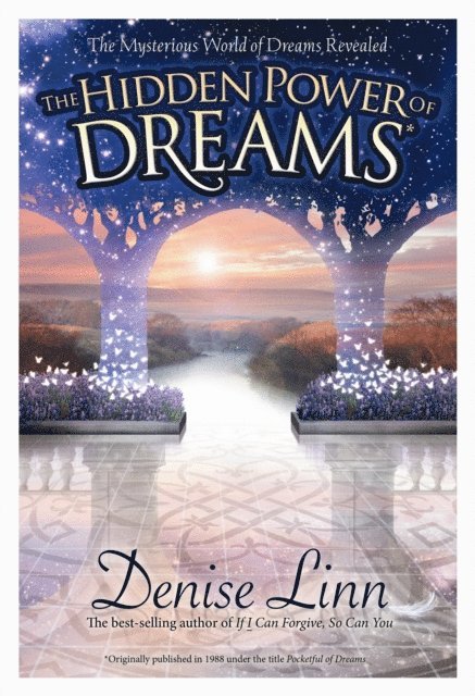Denise Linn - Hidden Power of Dreams, E-bok