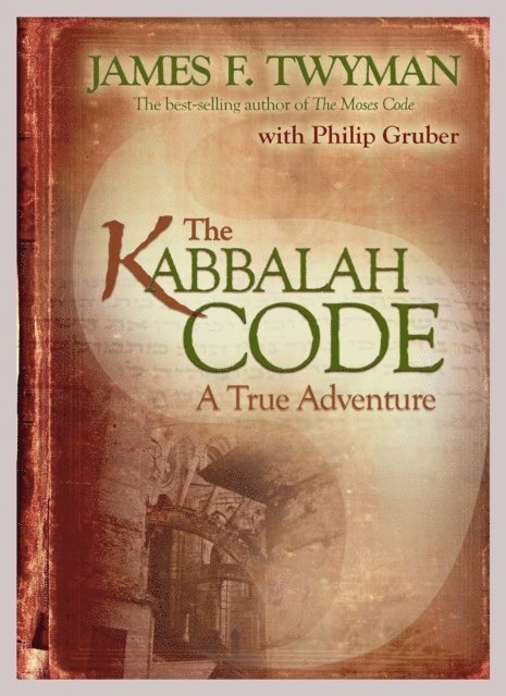 James F. Twyman - Kabbalah Code, E-bok