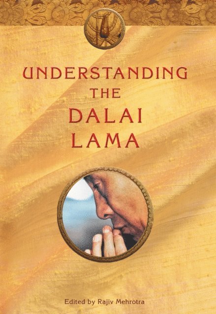 Rajiv Mehrotra - Understanding the Dalai Lama, E-bok