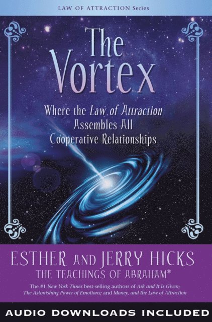 Jerry Hicks, Esther Hicks - Vortex, E-bok