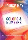 Colors & Numbers: Your Personal Guide to Positive Vibrations in Daily Life