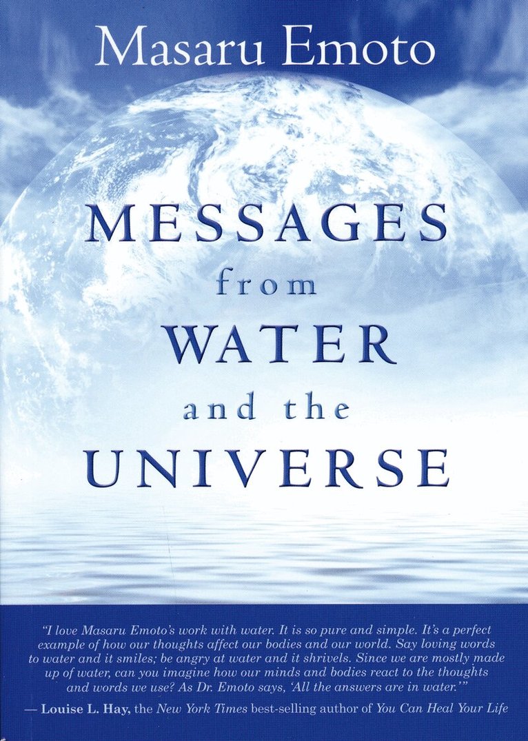 Masuru Emoto - Messages from water and the universe, Häftad