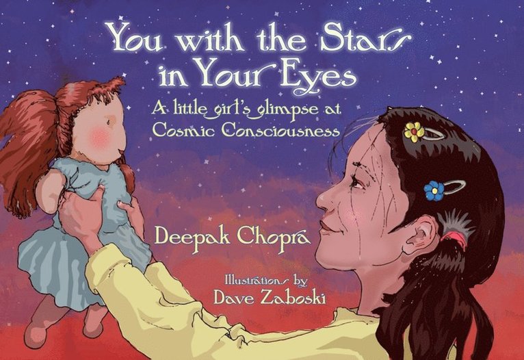 MD Deepak Chopra - You With the Stars in Your Eyes, E-bok