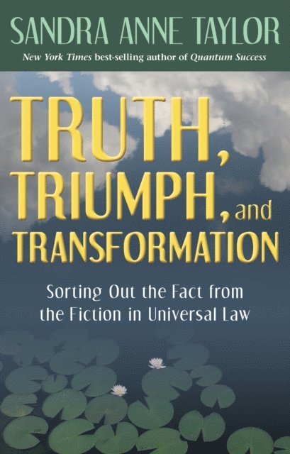 Sandra Anne Taylor - Truth, Triumph, and Transformation, E-bok