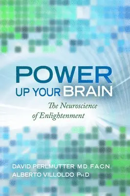 Power Up Your Brain by David Perlmutter