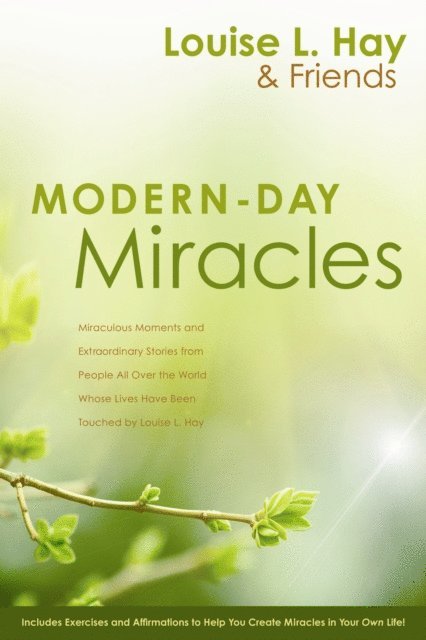 Louise Hay - Modern-Day Miracles, E-bok