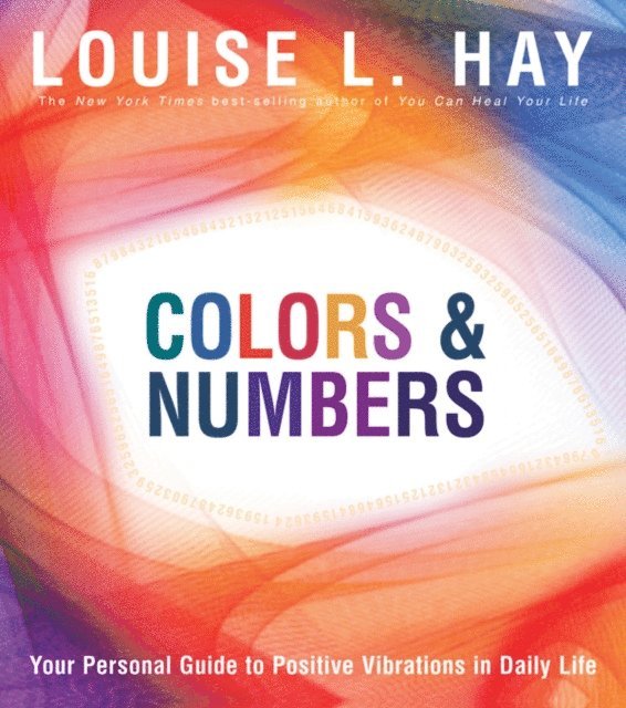 Louise Hay - Colors & Numbers, E-bok