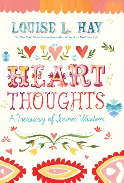 Louise Hay - Heart Thoughts, E-bok