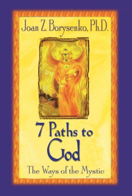 PhD Joan Borysenko - 7 Paths to God, E-bok