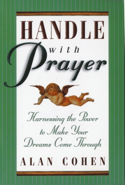 Alan Cohen - Handle With Prayer, E-bok