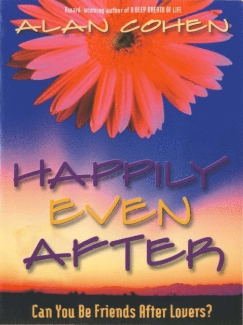 Alan Cohen - Happily Even After, E-bok