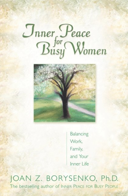 PhD Joan Borysenko - Inner Peace for Busy Women, E-bok
