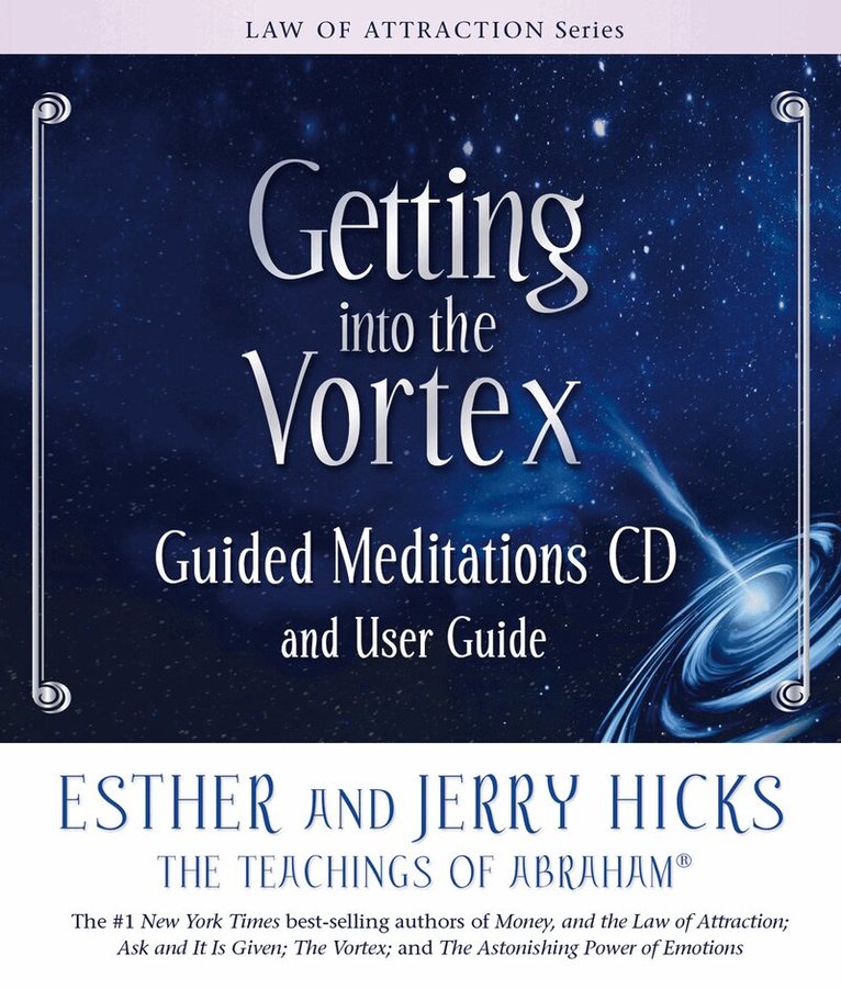 Jerry Hicks - Getting into the vortex guided meditations - audio and user guide, Övrigt