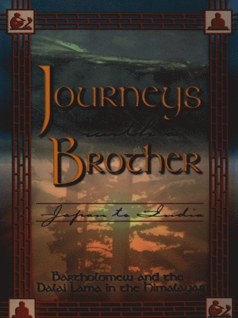 Bartholomew - Journeys With a Brother, E-bok