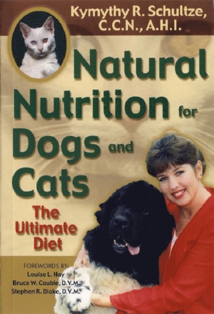 C.C.N/A.H.I Kymythy Schultze - Natural Nutrition for Dogs and Cats, E-bok. Tillgänglighet: Lägg i varukorg