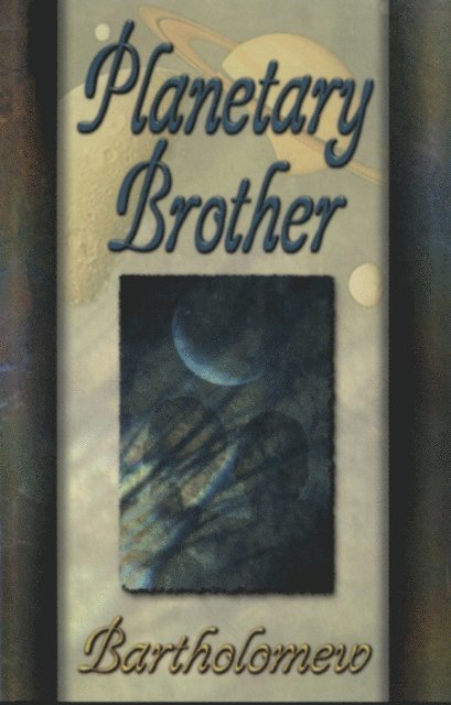 Bartholomew - Planetary Brother, E-bok