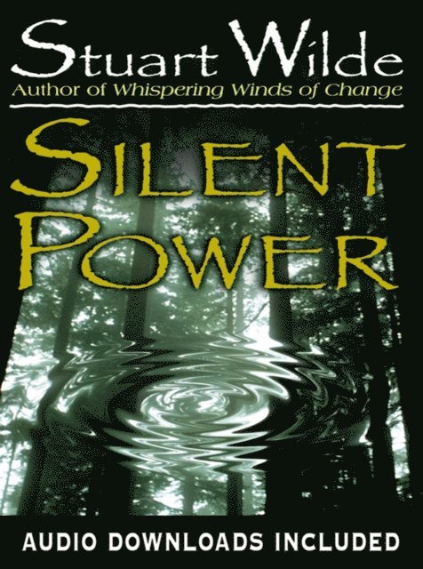 Stuart Wilde - Silent Power, E-bok