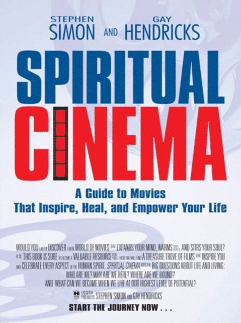 Ph.D. Gay Hendricks, Stephen Simon - Spiritual Cinema, E-bok