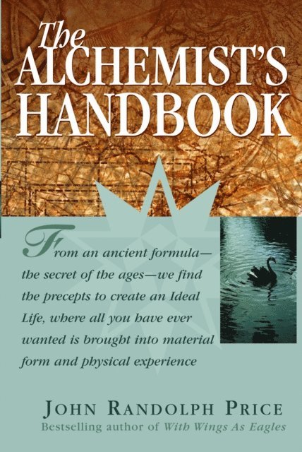 John Randolph Price - Alchemist's Handbook, E-bok
