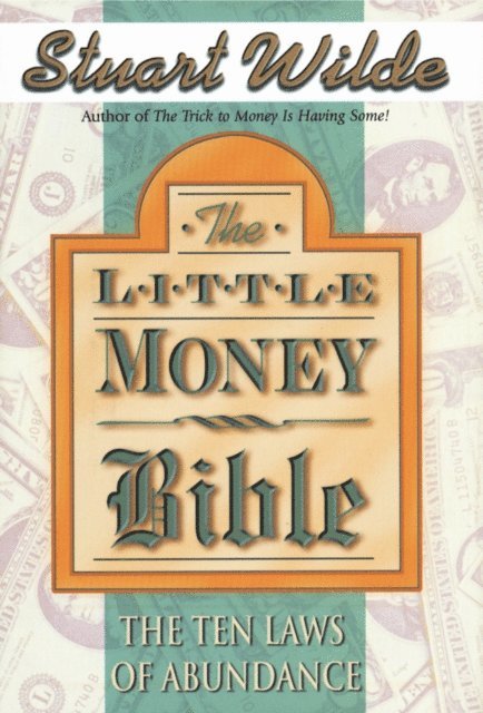 Stuart Wilde - Little Money Bible, E-bok