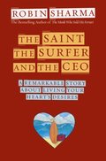 Saint, the Surfer, and the CEO