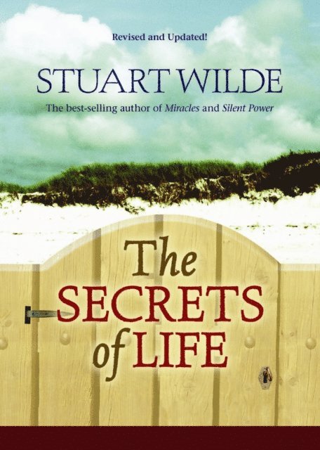 Stuart Wilde - Secrets of Life, E-bok