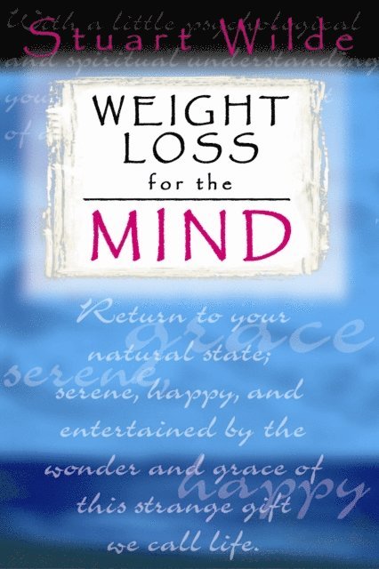 Stuart Wilde - Weight Loss for the Mind, E-bok