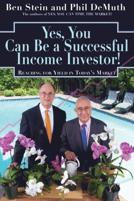 Phil Demuth, Ben Stein - Yes, You Can Be A Successful, Income Investor!, E-bok