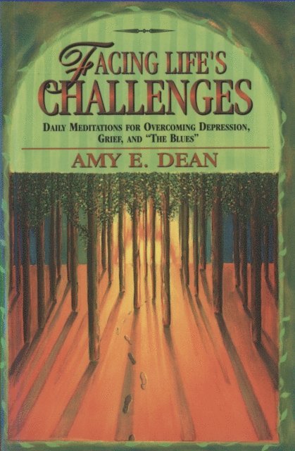 Amy E. Dean - Facing Life's Challenges, E-bok
