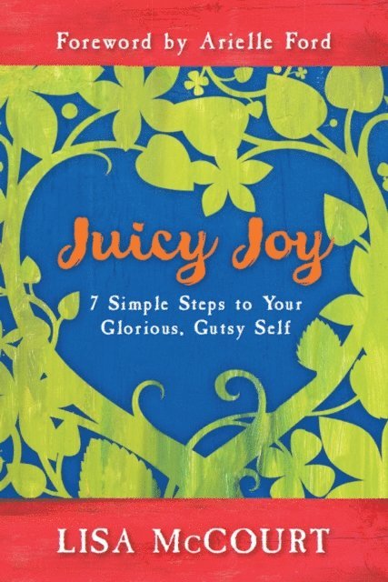 Lisa McCourt - Juicy Joy, E-bok