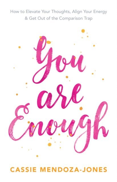 Cassie Mendoza-Jones - You Are Enough, E-bok