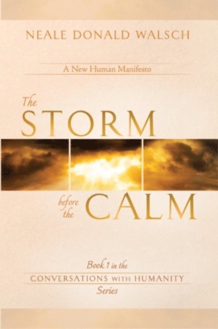 Neale Donald Walsch - Storm Before the Calm, E-bok