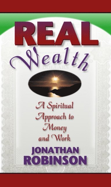 Jonathan Robinson - Real Wealth, E-bok