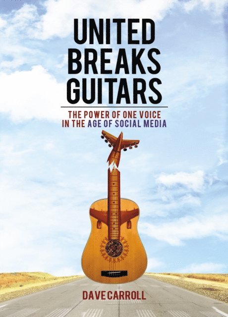 Dave Carroll - United Breaks Guitars, E-bok