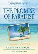 Jonathan H. Ellerby - The Promise of Paradise: Life-Changing Lessons from the Tropics, Häftad