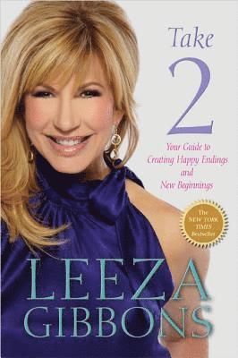 Leeza Gibbons - Take 2: Your Guide to Creating Happy Endings and New Beginnings, Häftad. Tillgänglighet: Lägg i varukorg