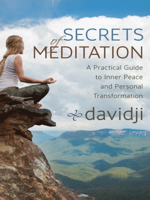Davidji - Secrets of Meditation, E-bok